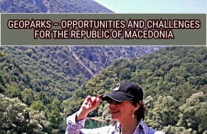 Geoparks – Opportunities and Challenges for the Republic of Macedonia