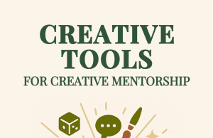 ✨ Creative Tools for Creative Mentorship ✨